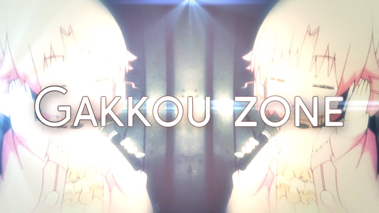 Gakkou zone