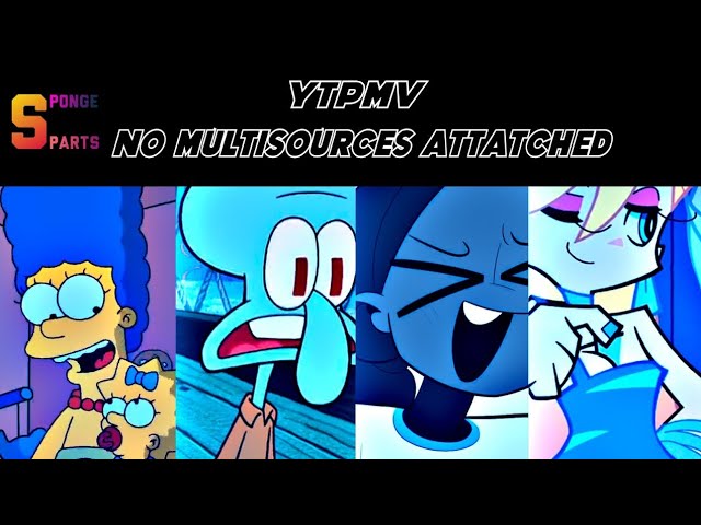 YouTube Poop Music Video: NO MULTISOURCES ATTACHED