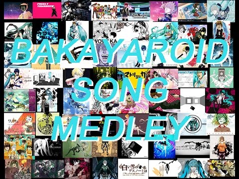 [라이토 기일작] My Favorite Bakayaroid Song Medley