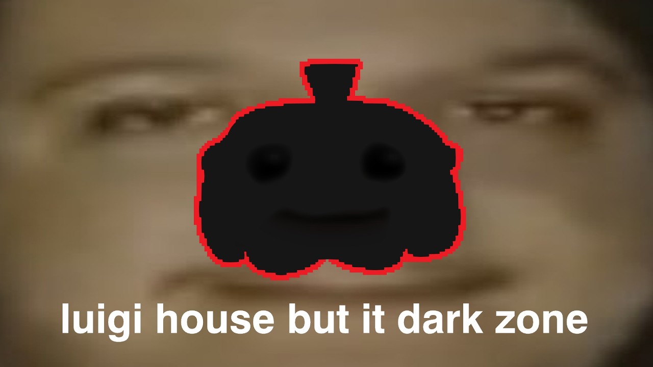 Luigi House but it DARK ZONE