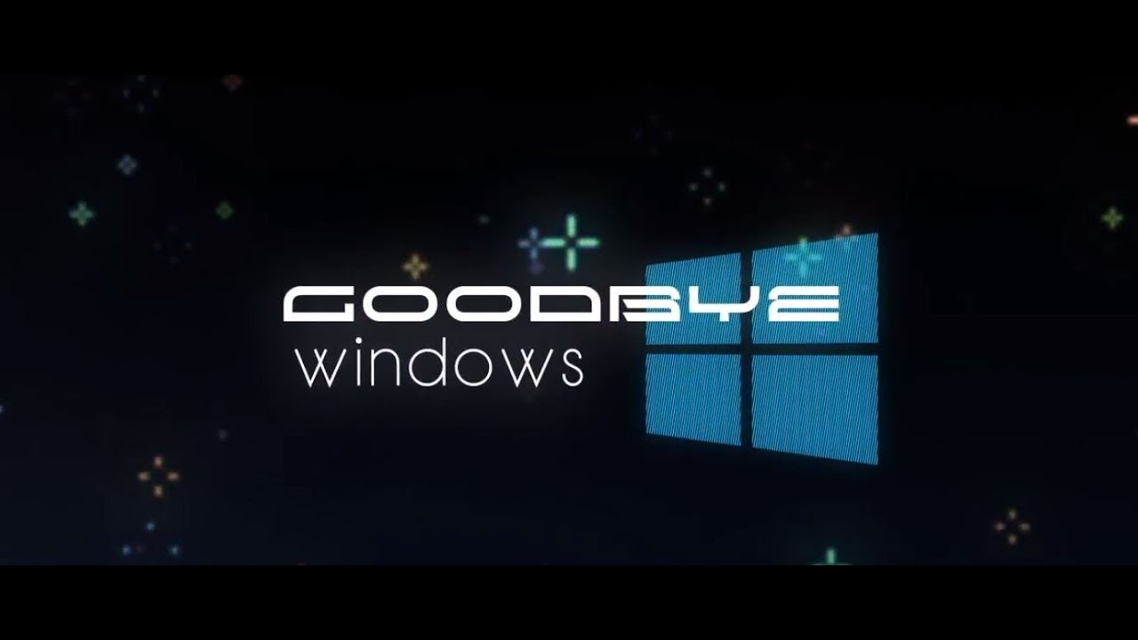 Windows Says Goodbye