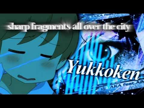 Yukkoken[sound only(?)]