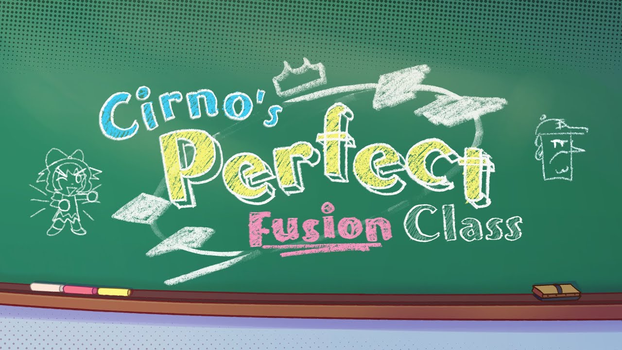 Cirno's Perfect Fusion Class