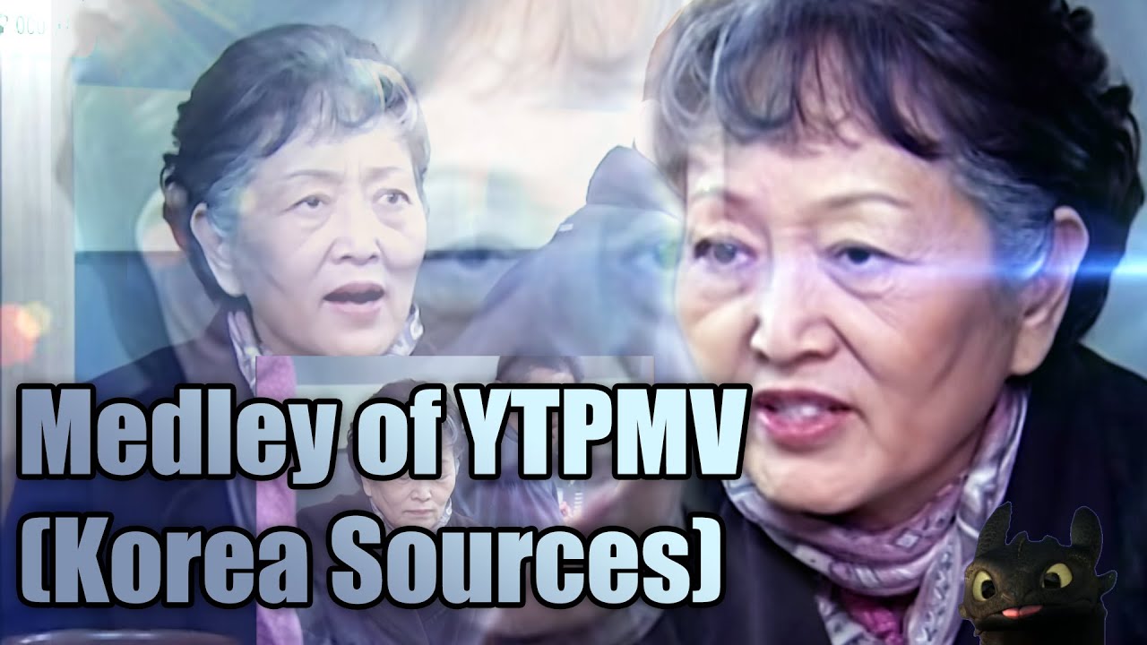 Medley of YTPMV + Korea Sources