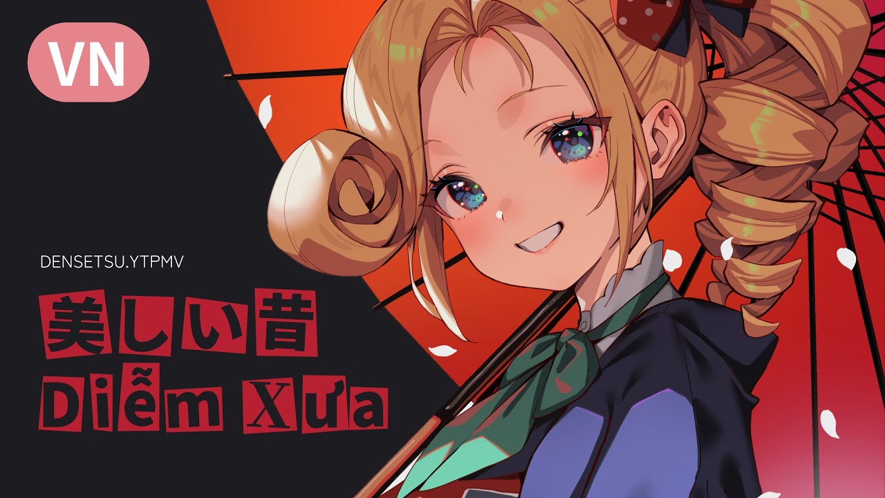 Diễm Xưa (美しい昔)