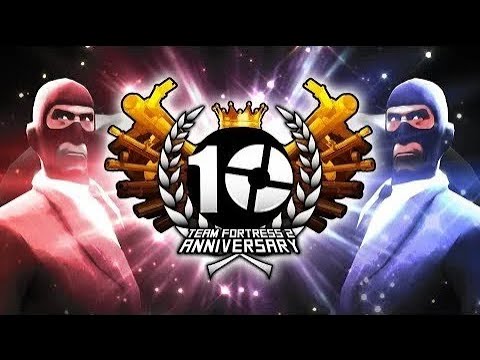 【Collaboration】Team Fortress 2 - 10th Anniversary (Valve Time)