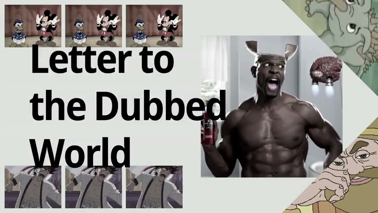 Letter to the Dubbed World
