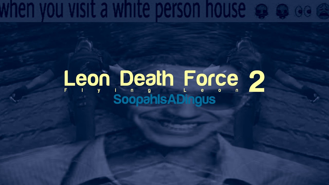 Leon Death Force 2: Flying Leon ★ YTPMV
