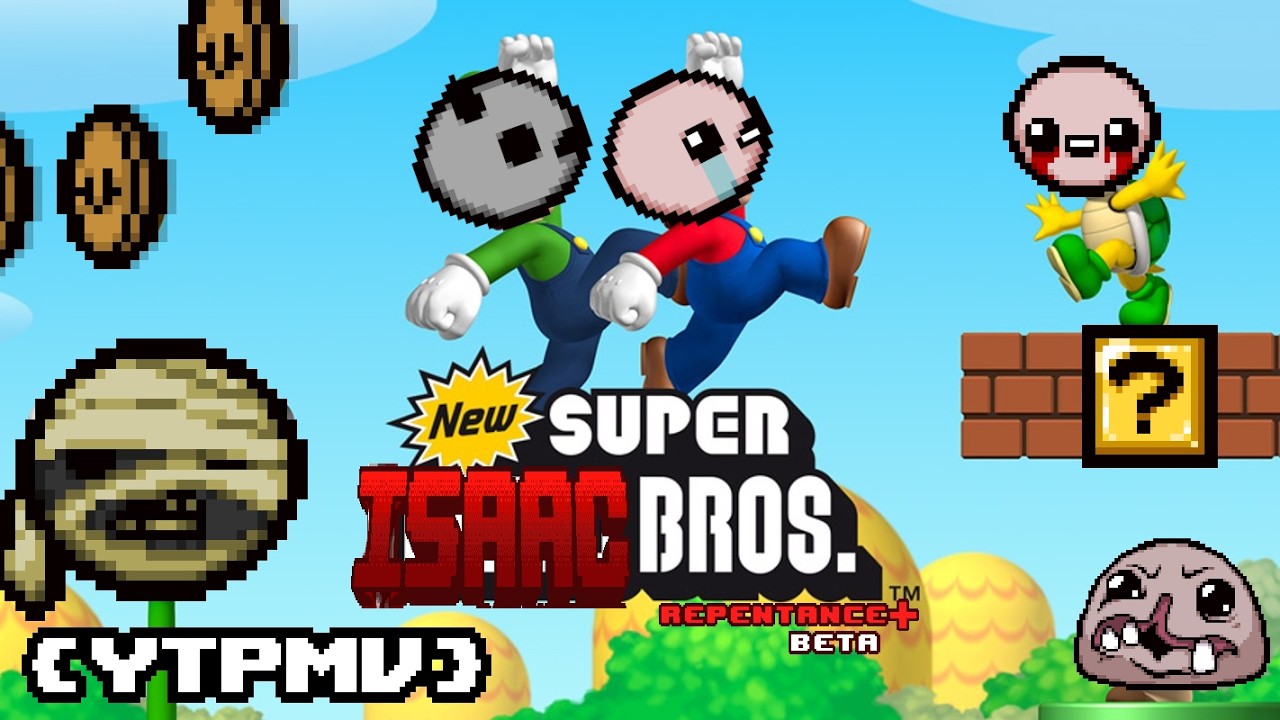 The New Binding of Super Isaac Bros [YTPMV]