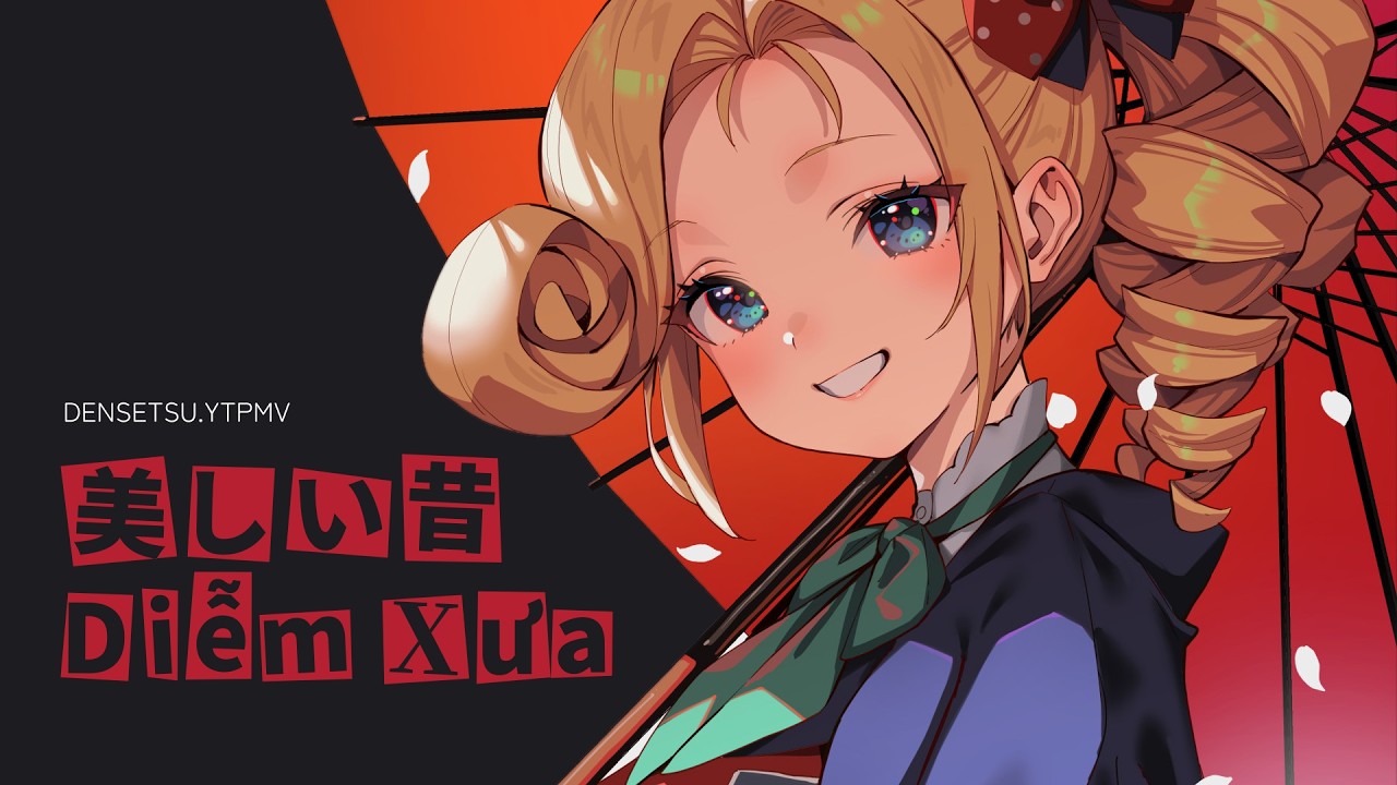 Diễm Xưa (美しい昔)