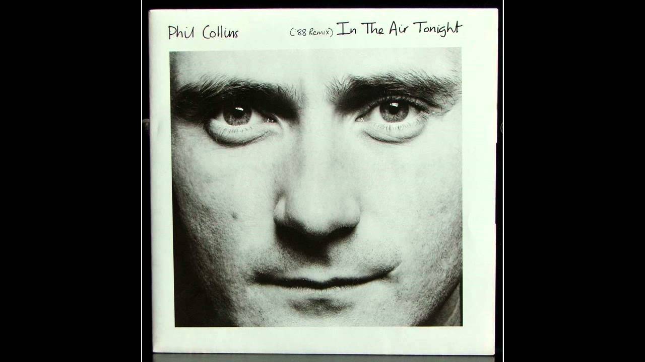 Phil Collins - In The Air Tonight (Right♂ Version♂)