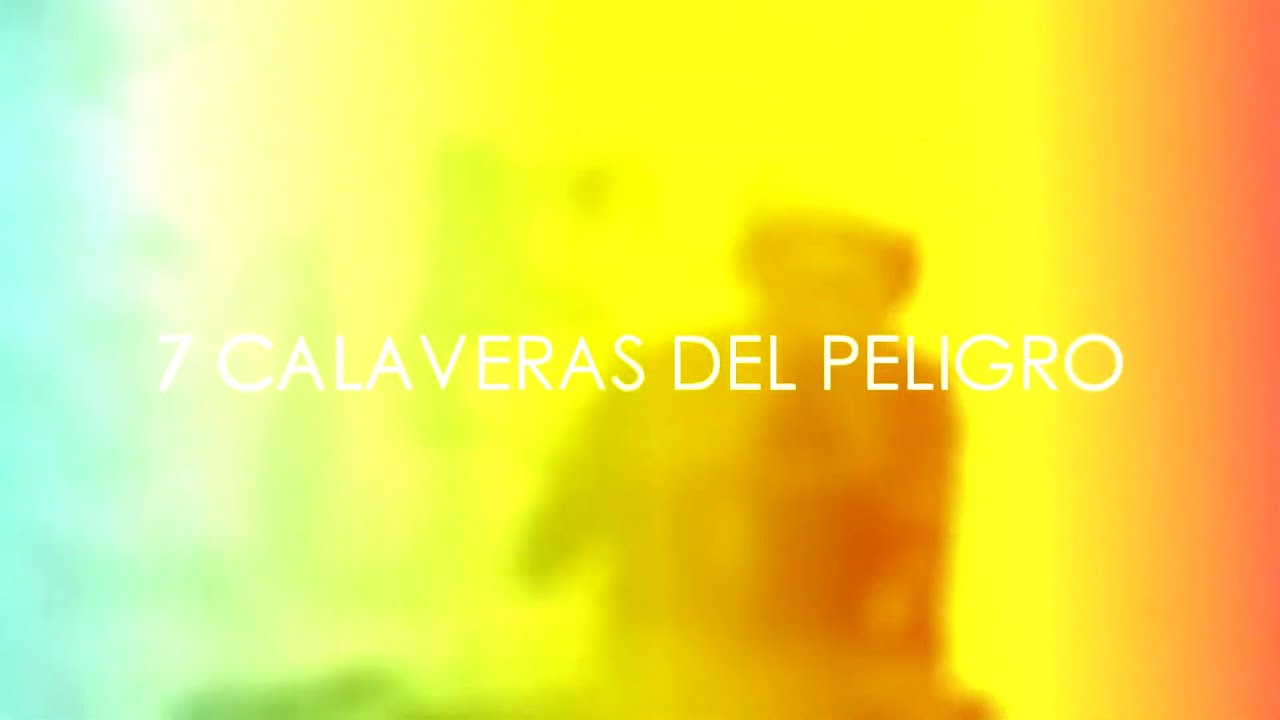 7 Calaveras del Peligro ☠️ [Remastered] - Marcelo Canario (reupload)