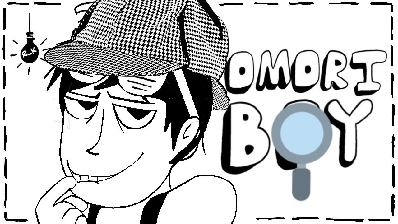 OMORIBOY the DETECTIVE!!! 🔎🔎🔎