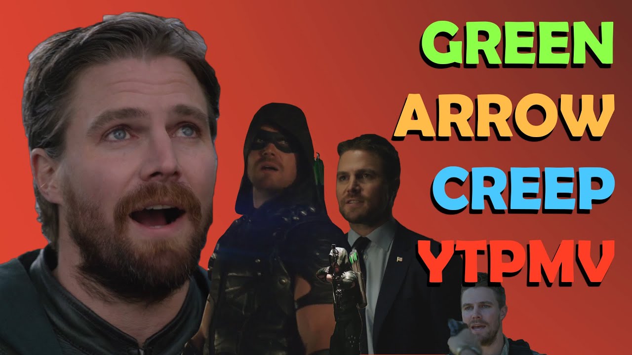 Green Arrow Creep YTPMV
