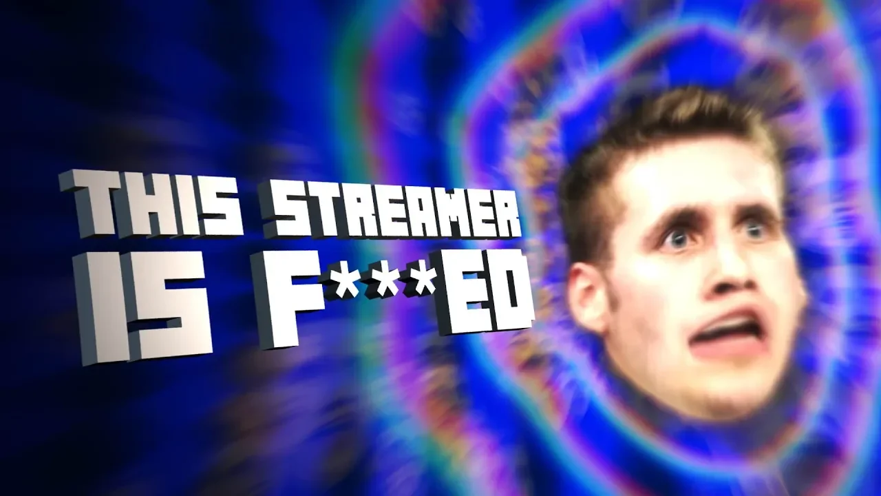 This Streamer is F***ED
