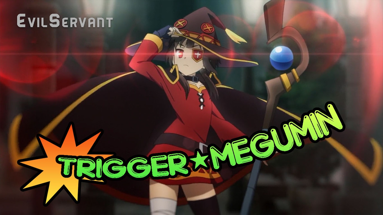 Trigger★Megumin (원곡 : 트리거 해피)