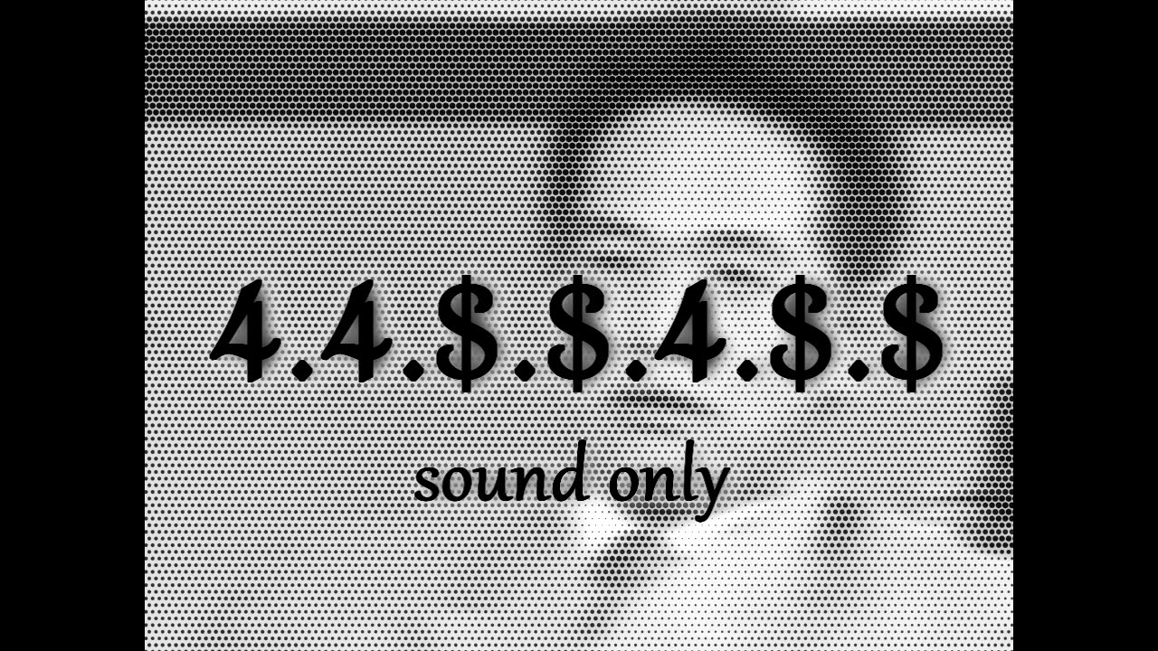 4.4.$.$.4.$.$ (sound only)