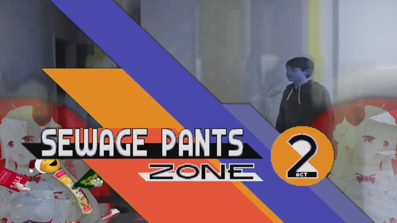 [YTPMV] Sewage Pants ~ Act 2