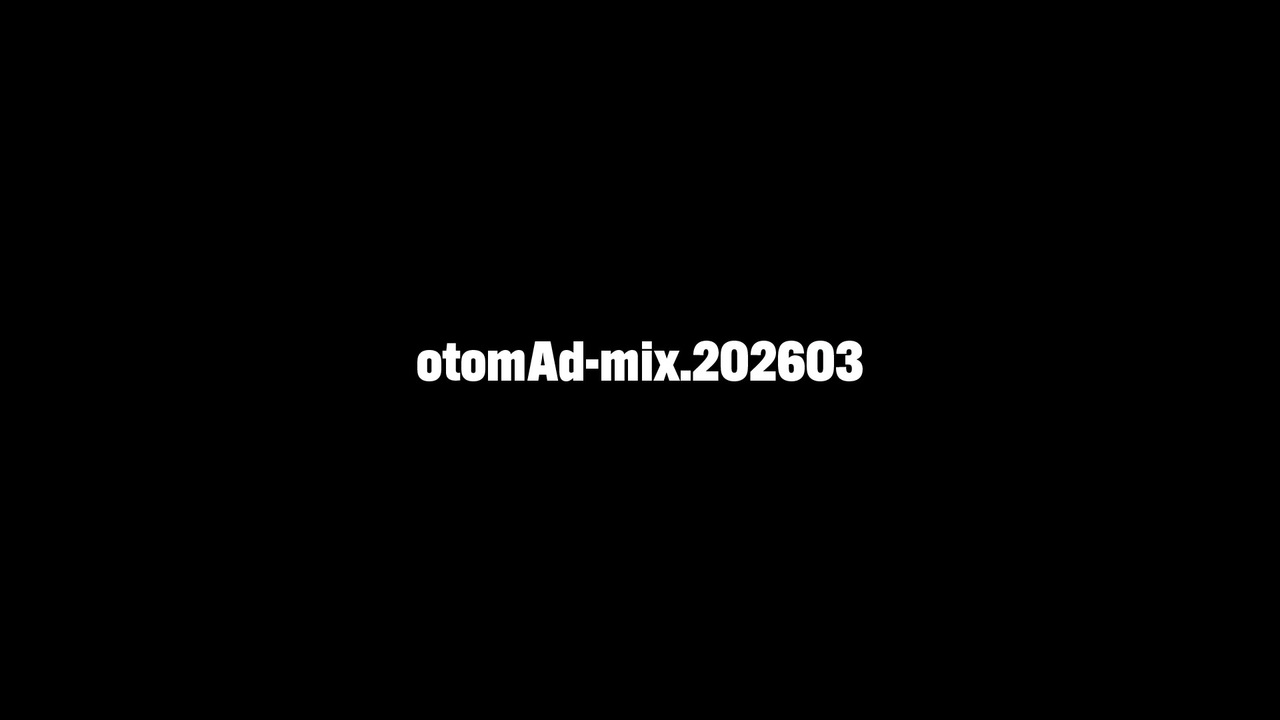 otomAd-mix.202603 #MA_DREAM