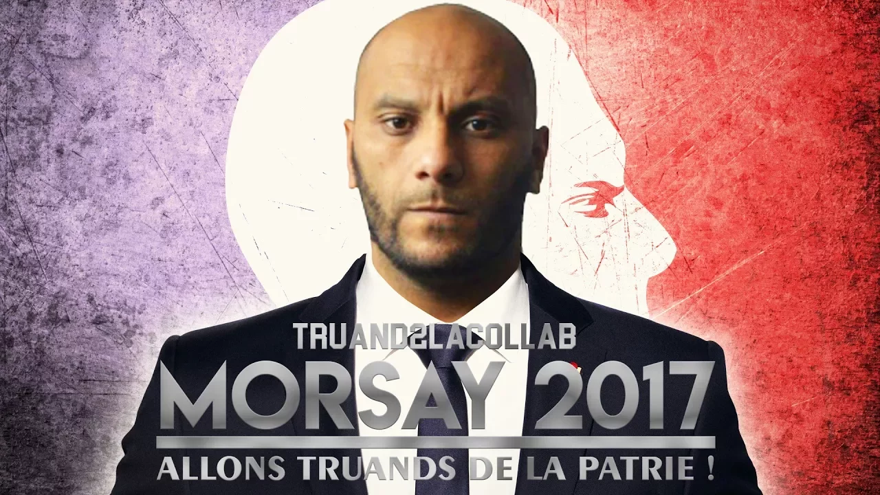 【Truand2LaCollab】 MORSAY 2017 - ALLONS TRUANDS DE LA PATRIE ! -