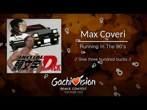 Max Coveri - Running In The 90s [GACHI REMIX]