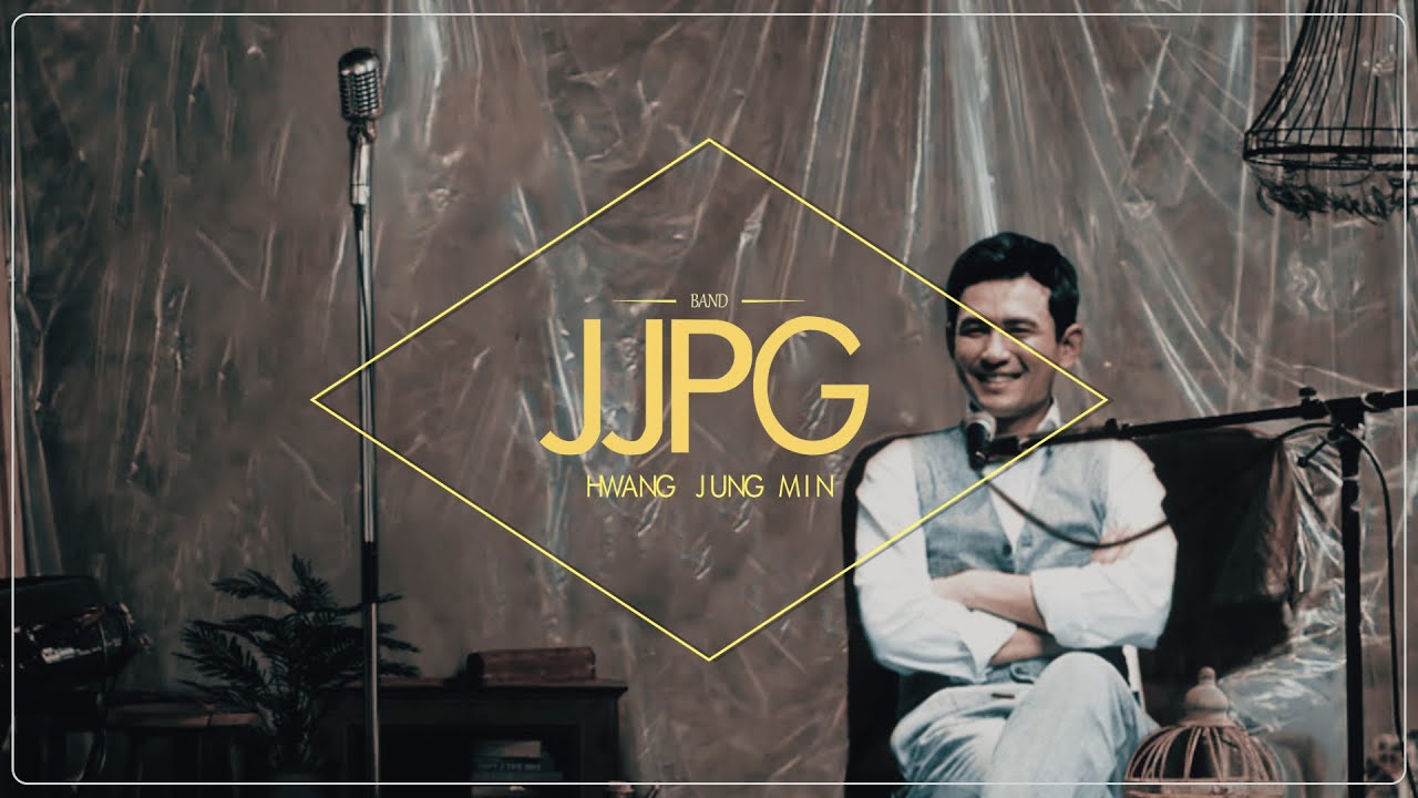 HWANG JUNG MIN「JJPG」