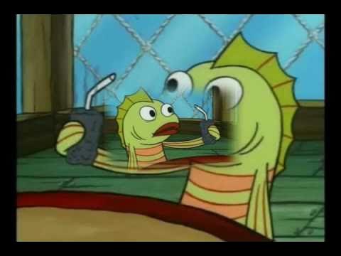 he burnt my wire spongebob