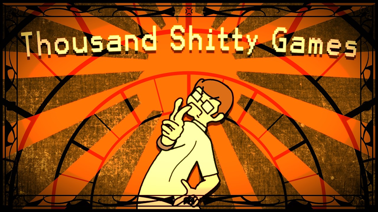 Thousand Shitty Games